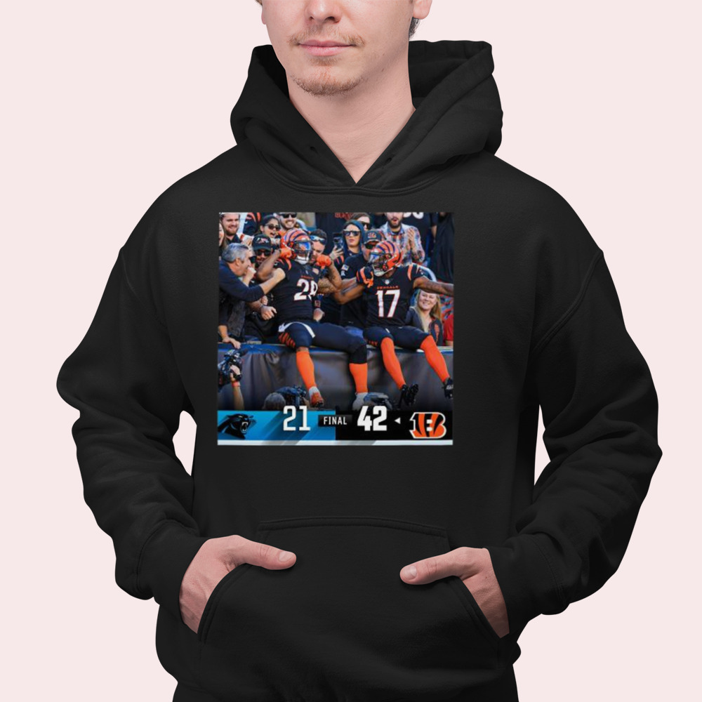 Carolina Panthers 21-42 Cincinnati Bengals 2022 Final shirt 4 Hoodie