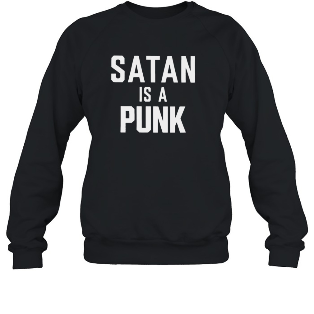 Satan is a punk 2022 shirt