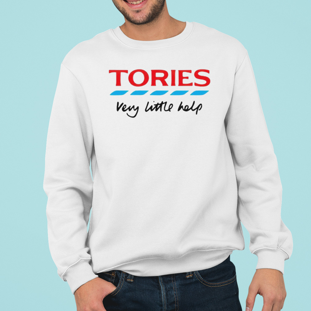 Tories very little help T-shirt