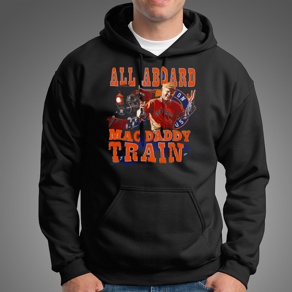 Houston Astros 2022 Mattress Mack all aboard Mac Daddy Train shirt