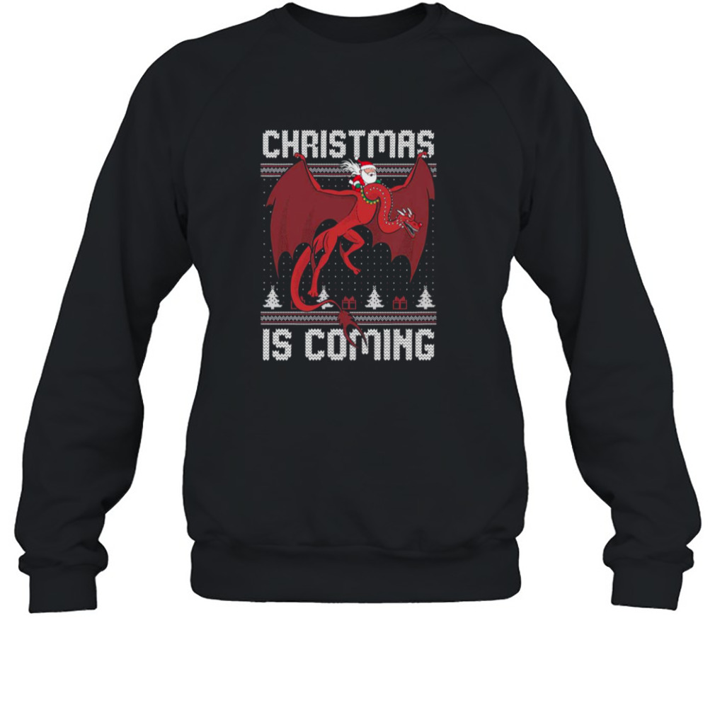 Christmas Is Coming Ugly Christmas shirt