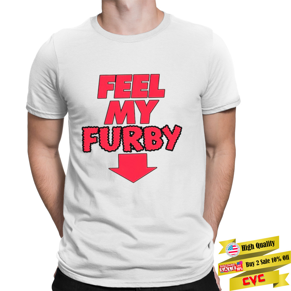 Feel my furby shirt 1 Unisex T-shirt