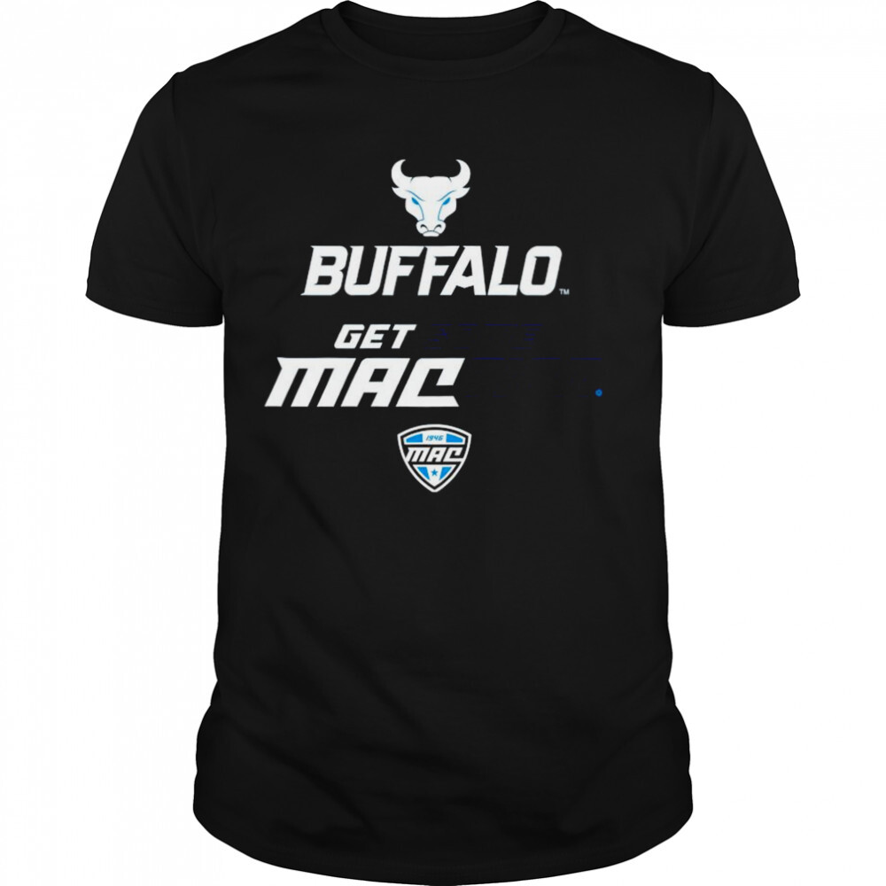 buffalo Bulls get some MACtion shirt