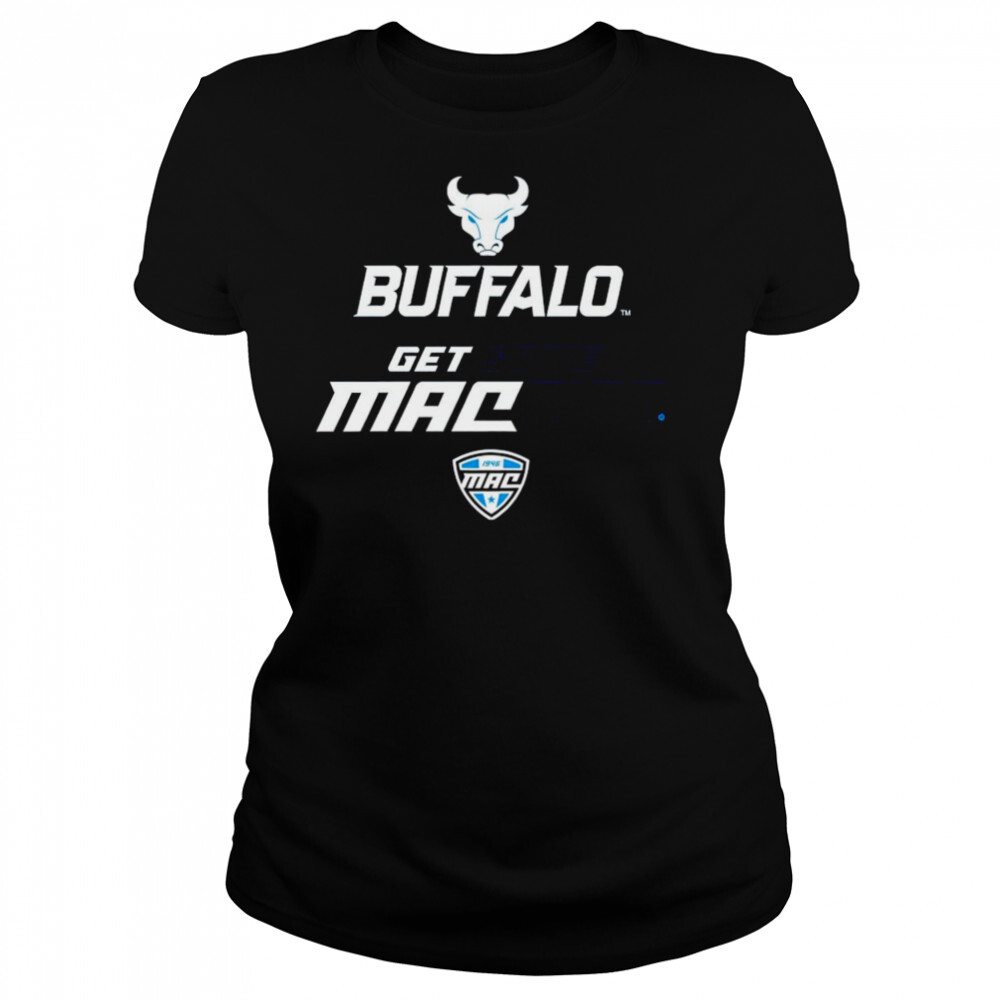 buffalo Bulls get some MACtion shirt 4 Women's shirts