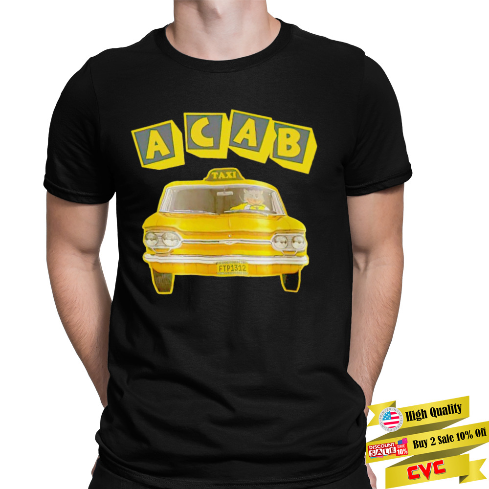 Acab taxi T-shirt 1 Unisex Tee