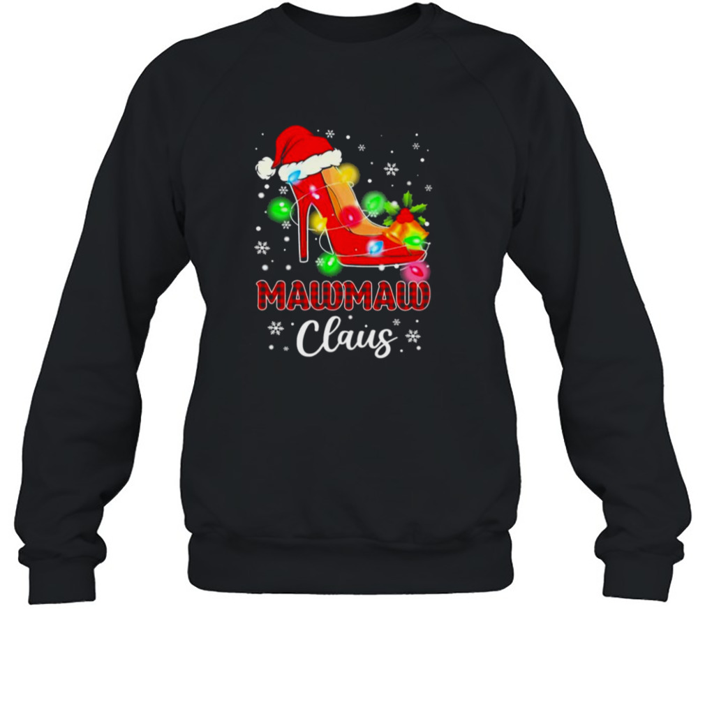 Santa High-heeled Mawmaw Claus Merry Christmas light shirt