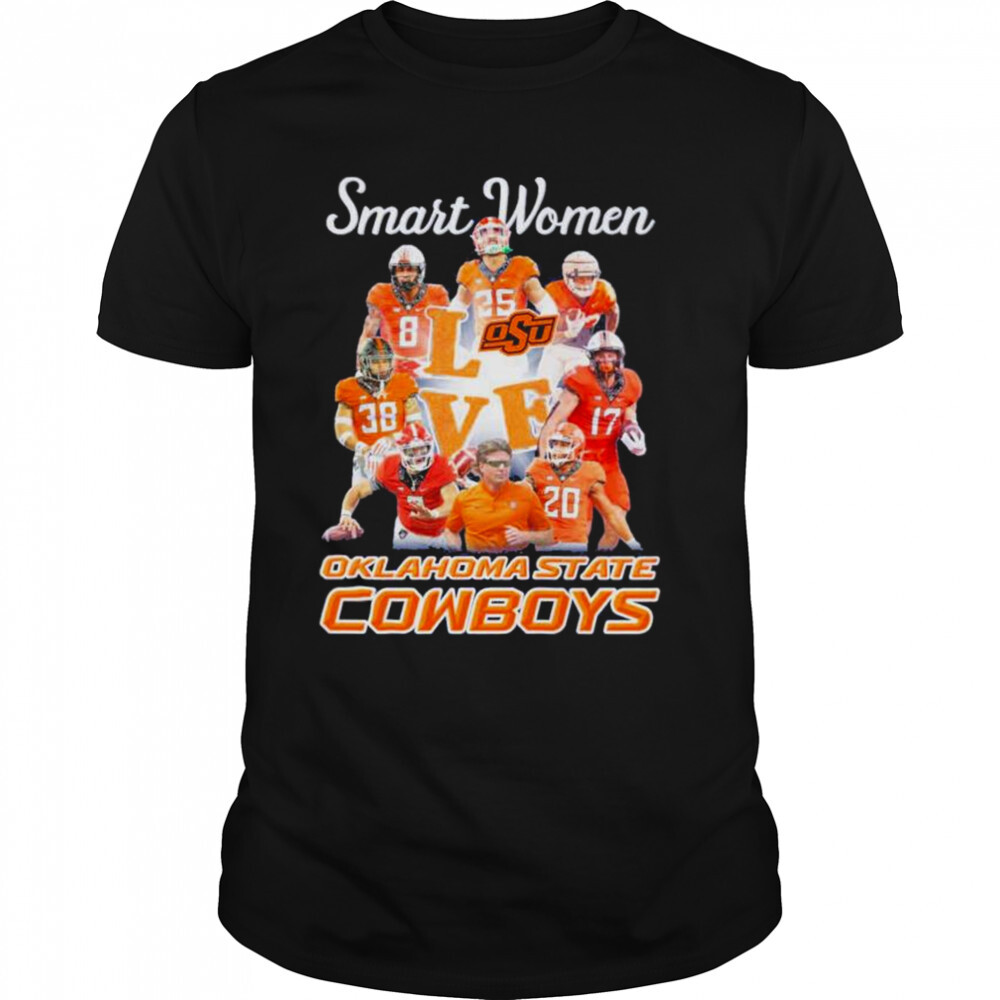 Fans Smart Women Love Oklahoma State Cowboys shirt
