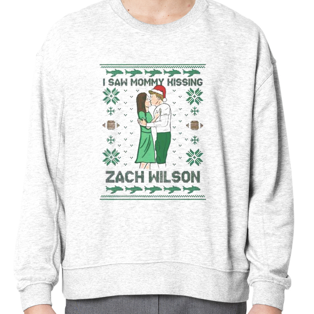 Official I saw mommy kissing Zach Wilson ugly Christmas 2022 T- shirt,  hoodie, sweater and long sleeve