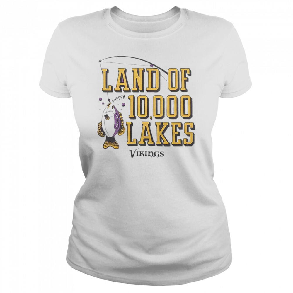 Minnesota Vikings Land Of 10,000 Lakes shirt 3 Women's shirt