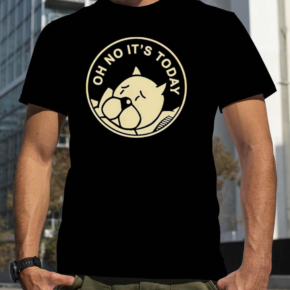 Chris Onstad Oh No It’s Today Shirt