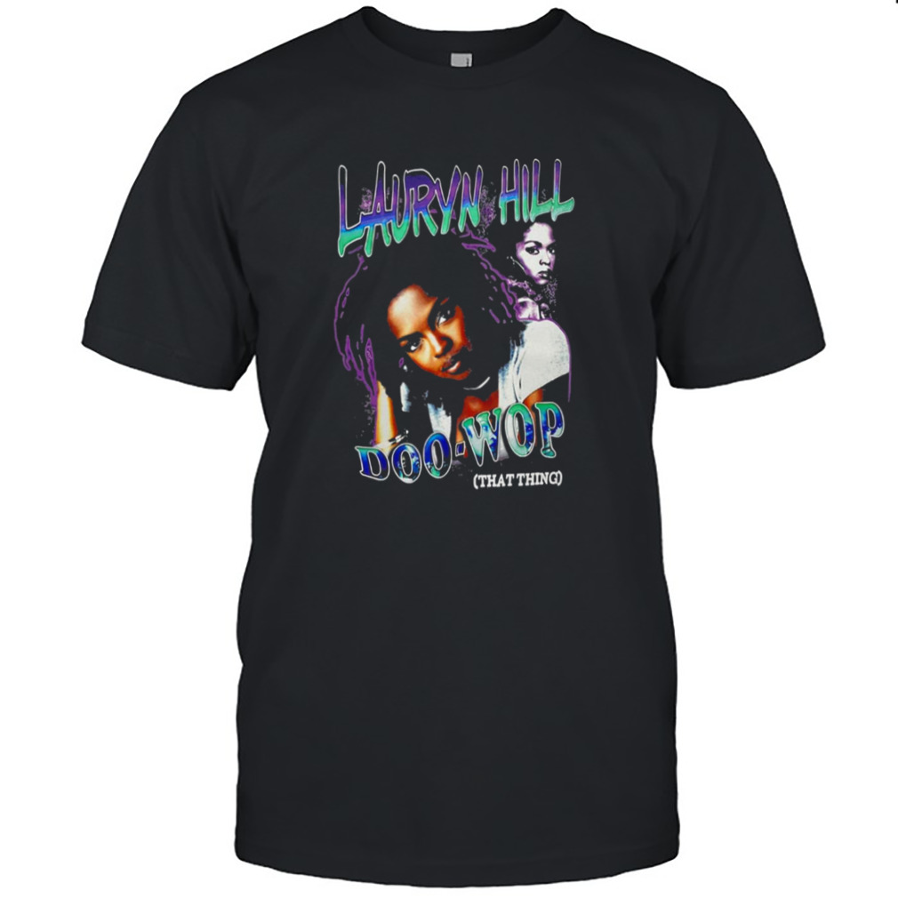 Doo Wop Retro Lauryn Hill’s Soul shirt