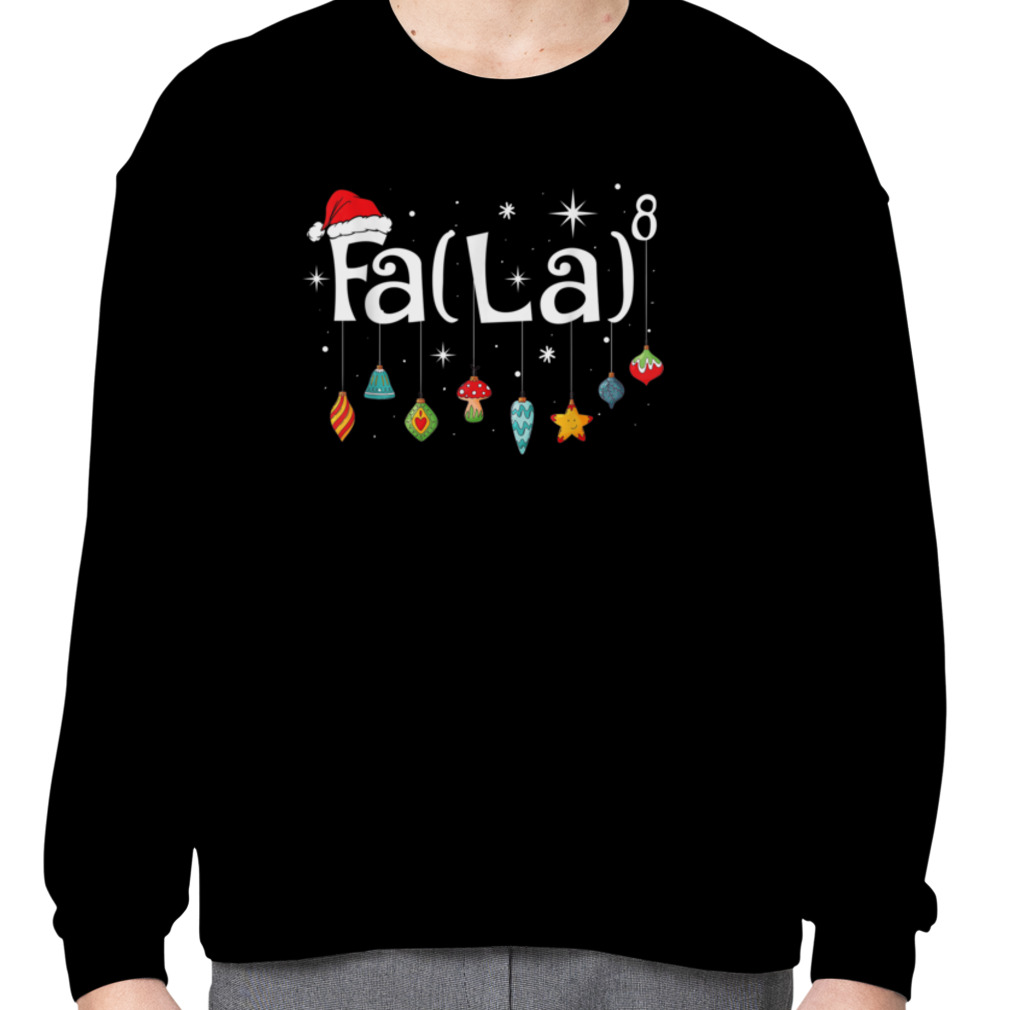 Fa La 8 Christmas Santa Hat Funny Xmas Holiday Math Teacher T-Shirt