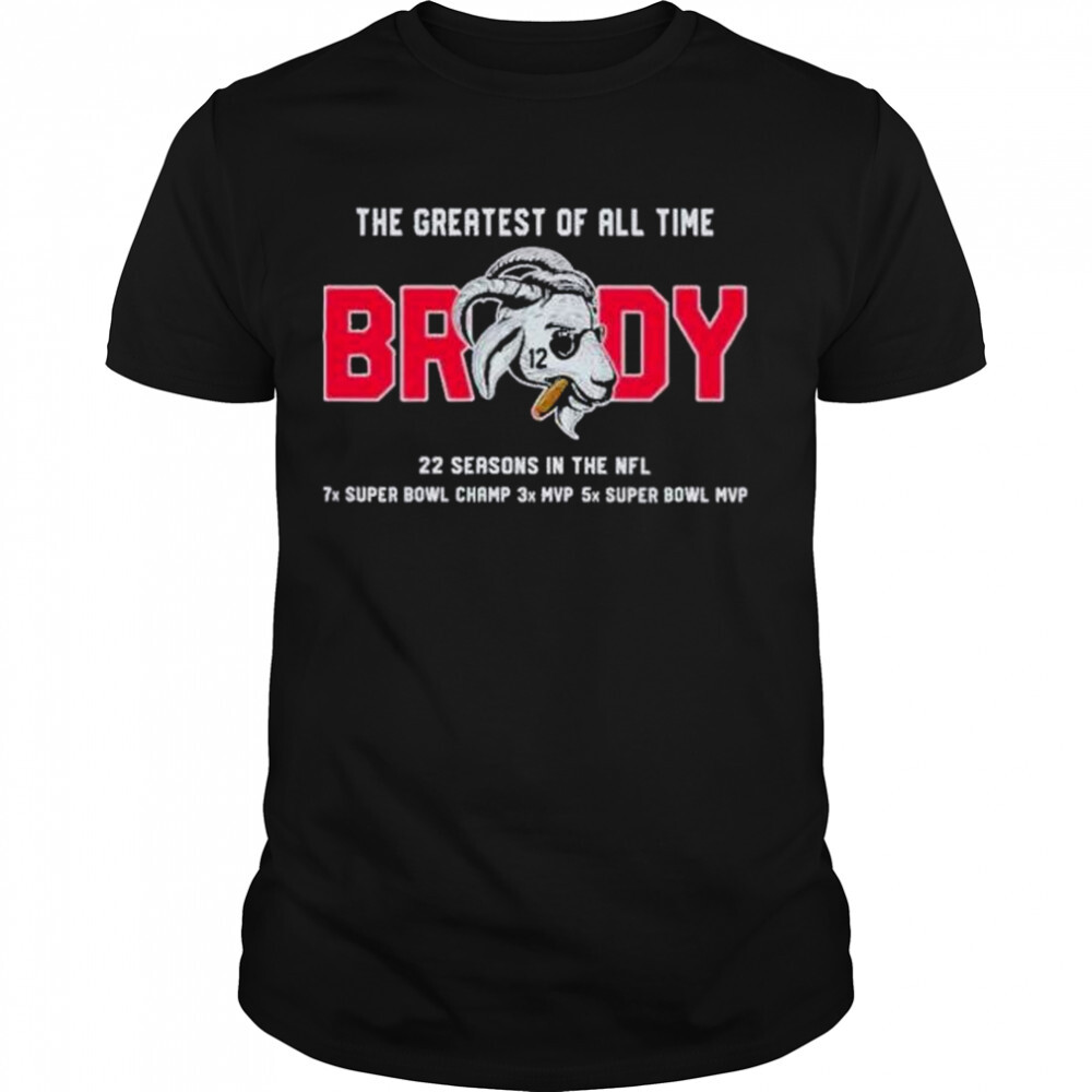 The Greatest of all time Brady 22 Season in the NFL 2022 shirt