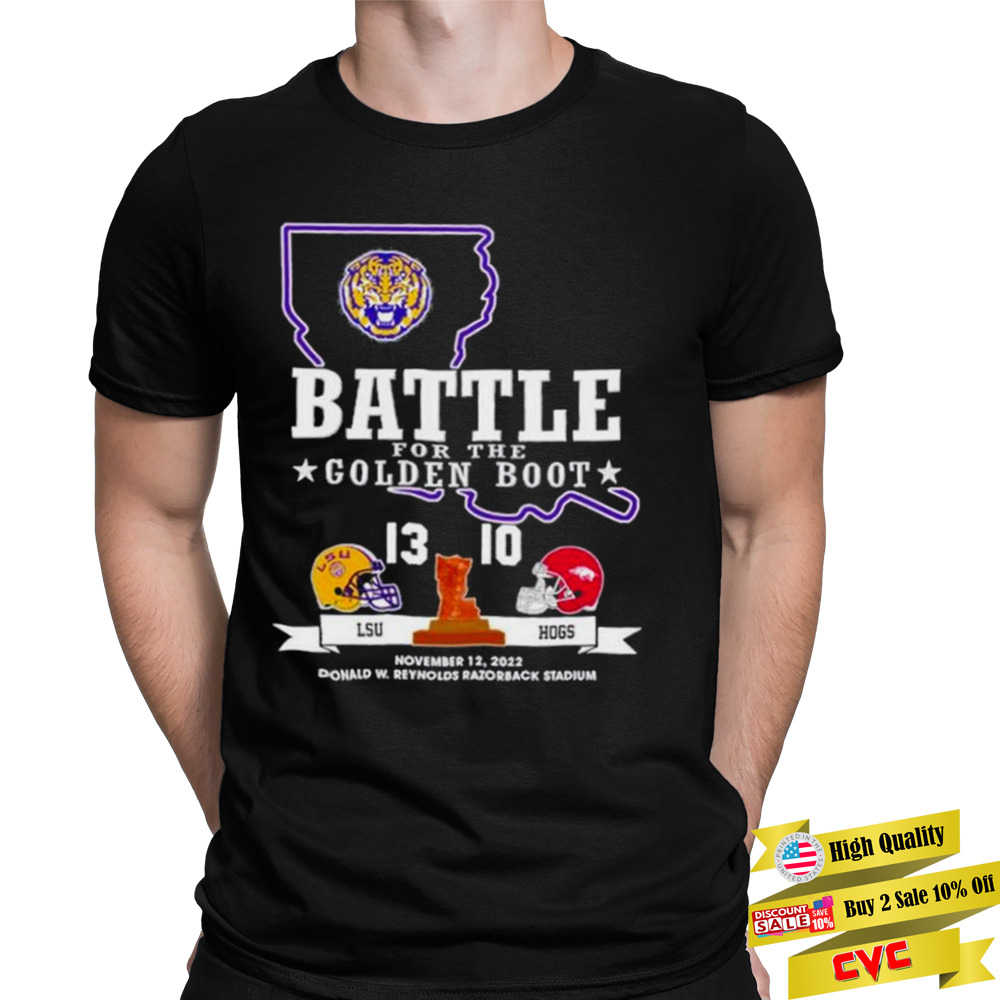 Lsu Tiger 13 10 Arkansas Razorback Football Battle For The Golden Boot 2022 Final Score Shirt 1 Unisex Tee