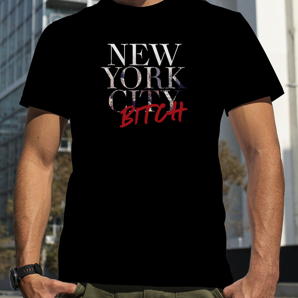 New York City Bitch Sex And The City shirt