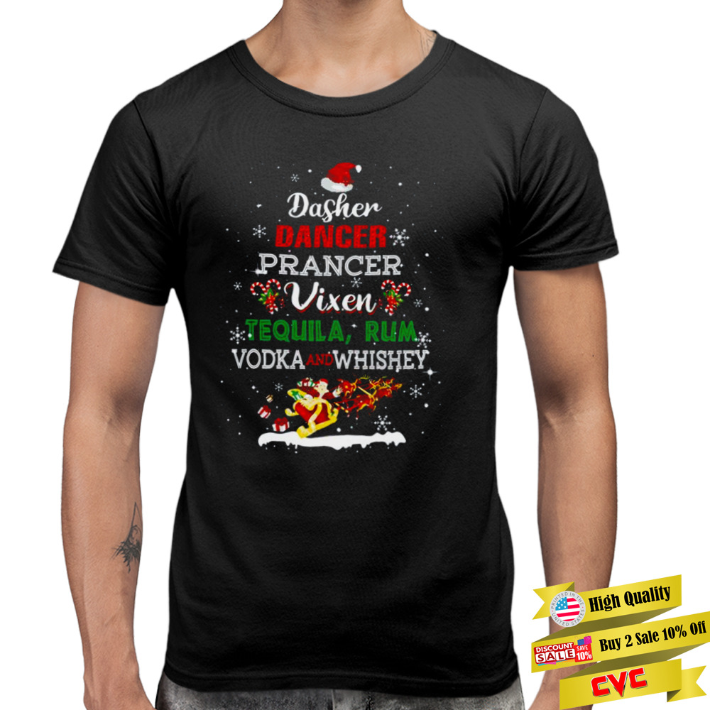 Dasher Dancer Prancer Vixen Tequila Rum Vodka Whiskey Wine shirt 3 Premium Men Tee