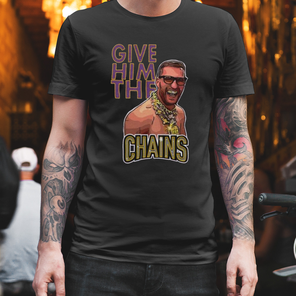 Give Him The Chains Kirk Cousins Shirt Minnesota Vikings T Shirt