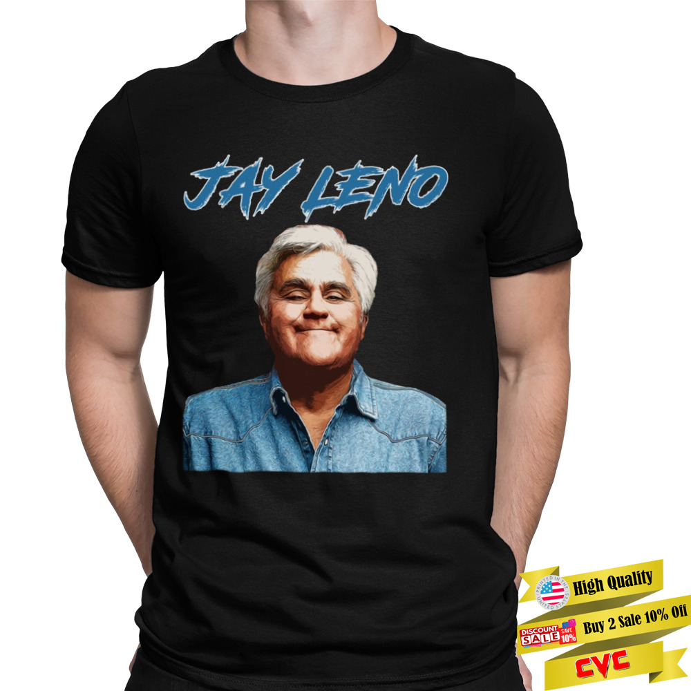 Jay Leno Artwork shirt 1 Unisex Tee