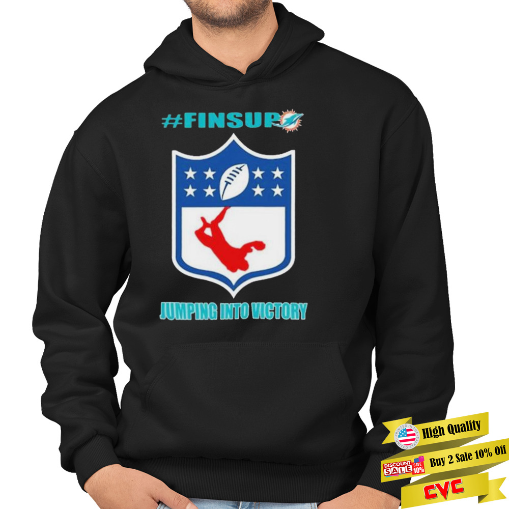 Miami Dolphins Finsup Jumping into Victory shirt 4 Hoodie