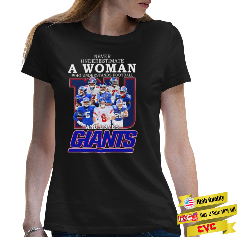 New York Giants team Never underestimate a Woman who understands football and loves Giants signatures shirt 2 Premium Ladies Tee