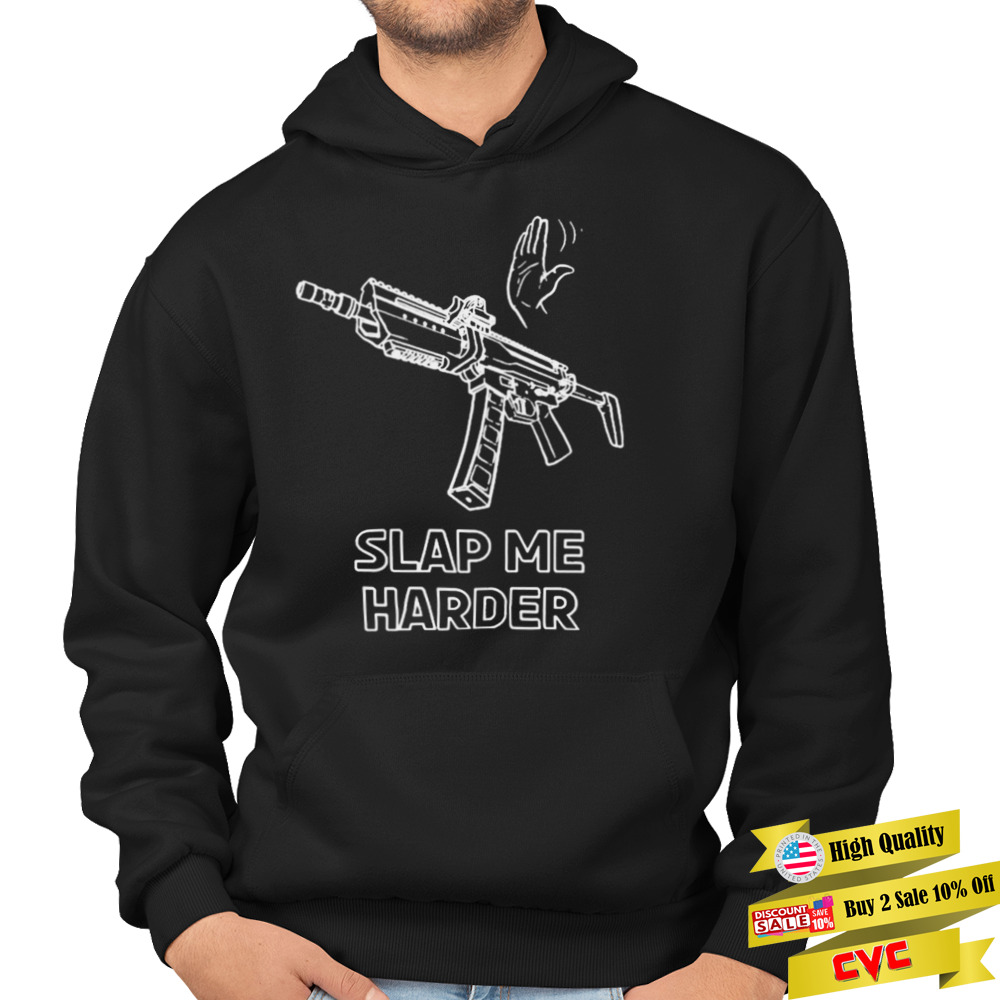 Print shoot repeat slap me harder T-shirt 4 Hoodie