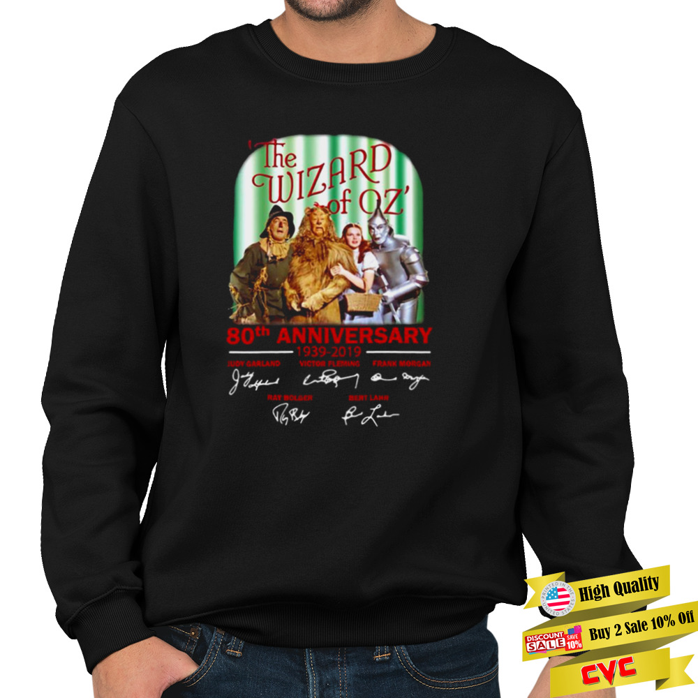 The Wizard Of Oz 80th Anniversary 1939-2019 Signatures shirt 5 Unisex Crewneck Sweatshirt