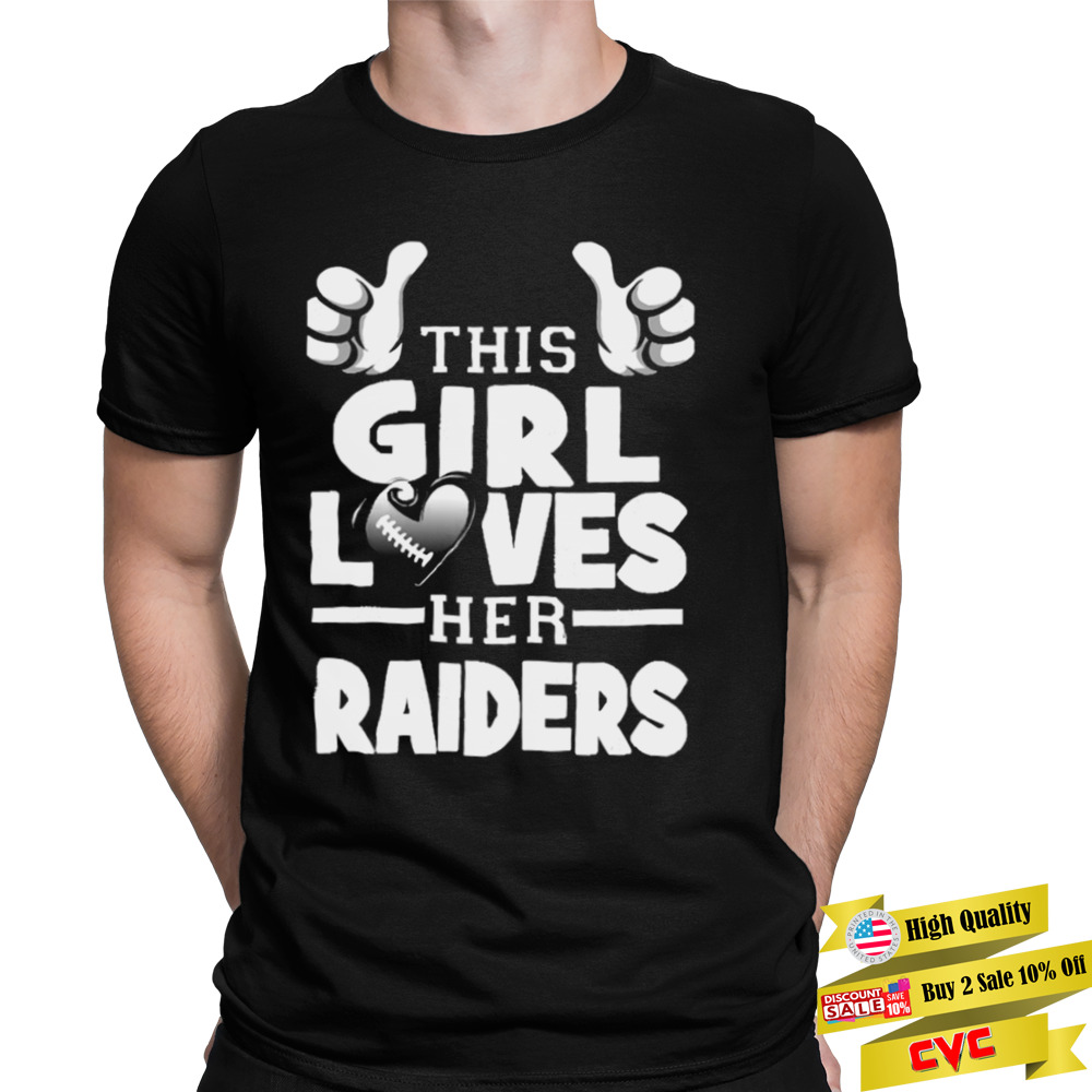 This Girl Loves Her Raiders Football shirt 1 Unisex Tee