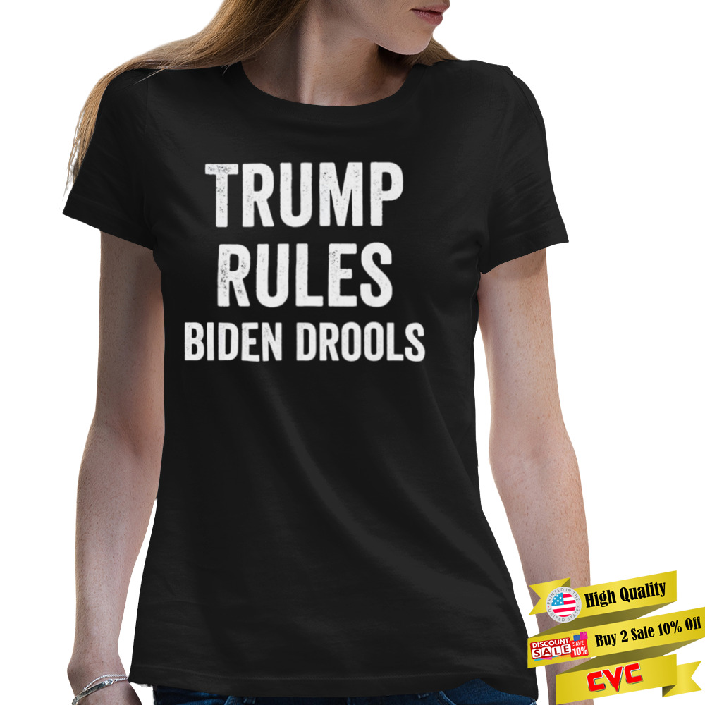 Trump Rules Biden Drools shirt 2 Premium Ladies Tee