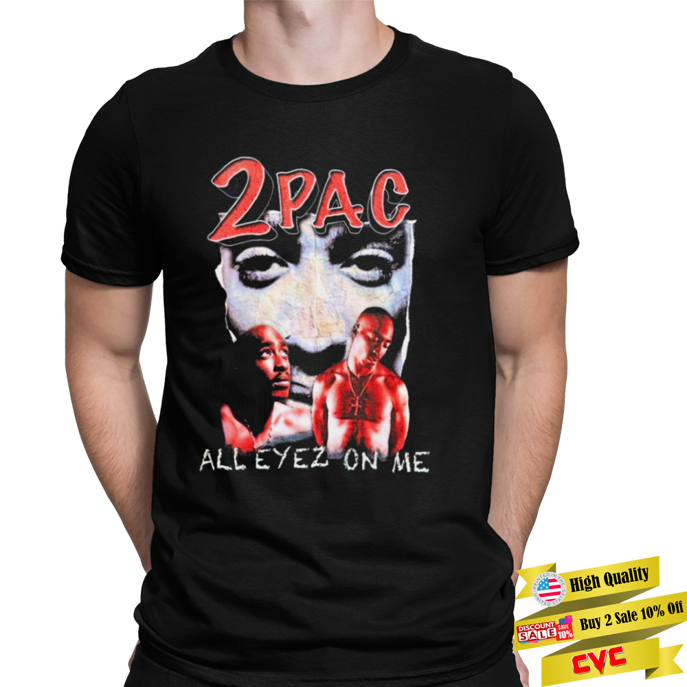 Tupac 2pac All Eyez On Me Retro Shirt 1 Unisex Tee