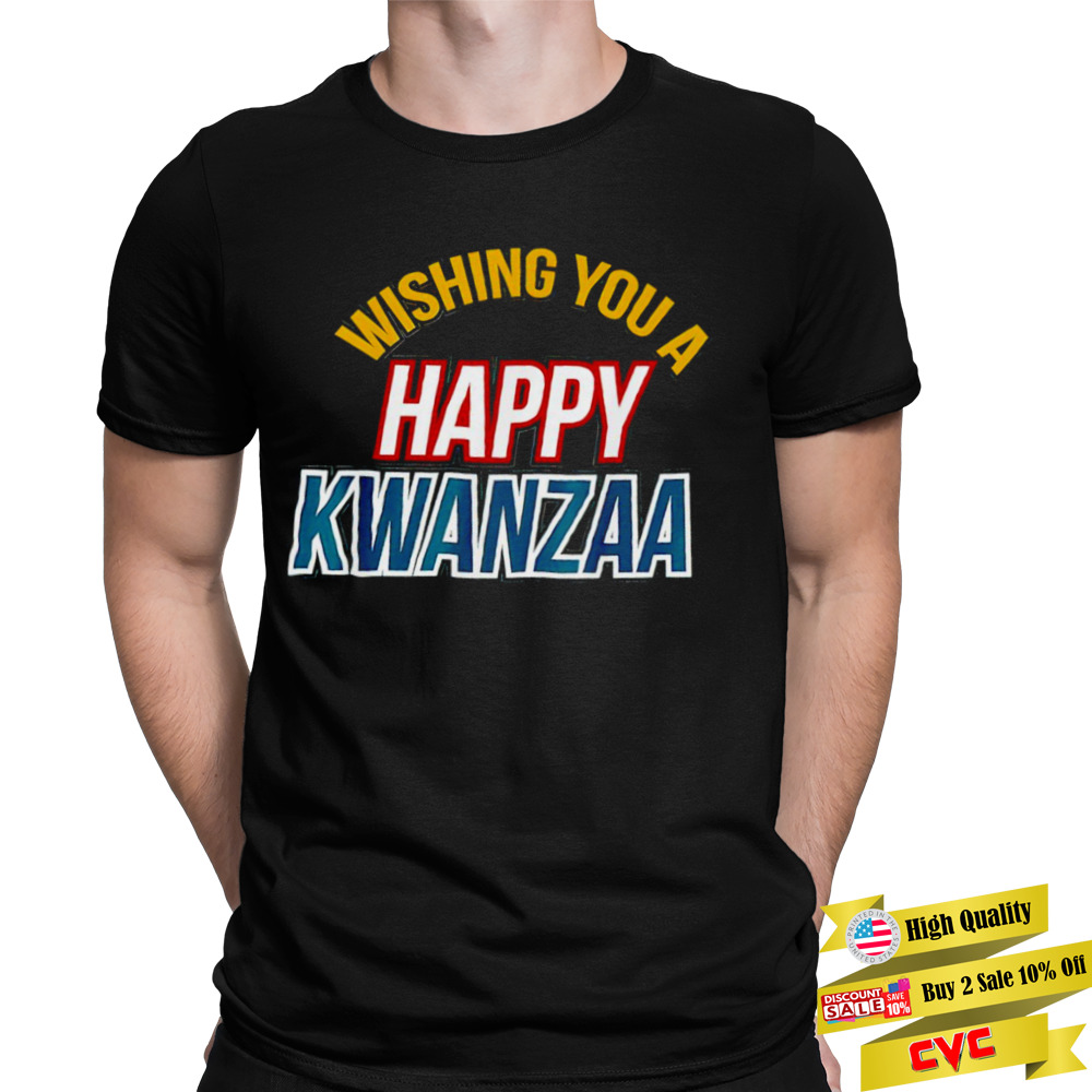 Wishing you a happy kwanzaa shirt 1 Unisex Tee