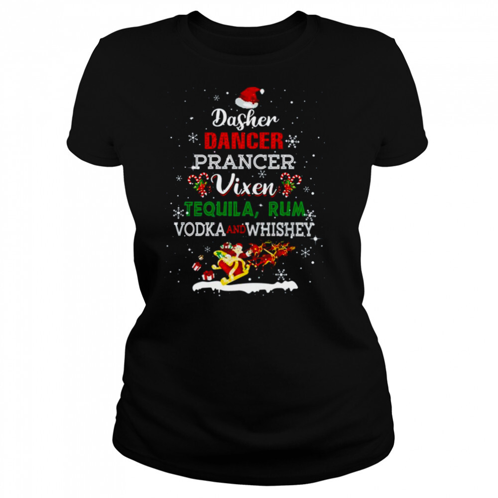 Dasher Dancer Prancer Vixen Tequila Rum Vodka Whiskey Wine shirt 4 Women's shirts