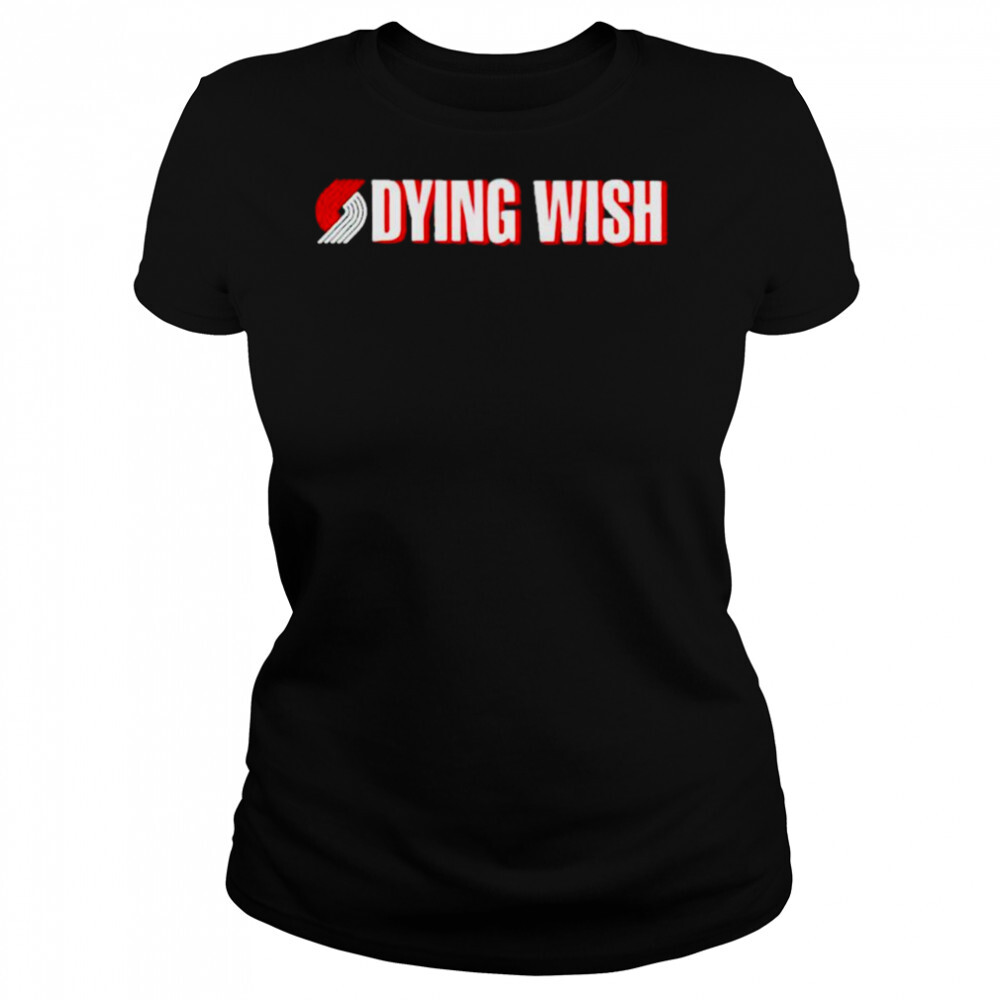 Dying Wish shirt 4 Women's shirts