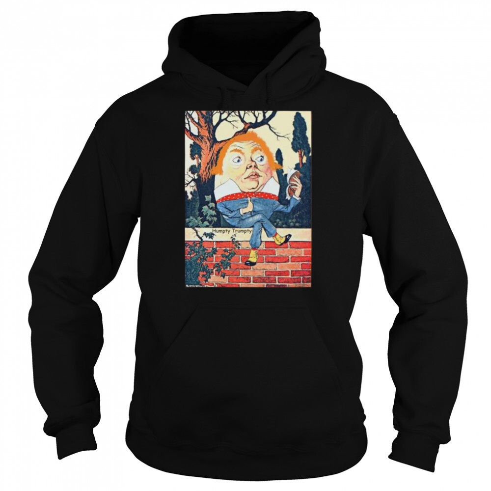 Humpty dumpty Donald Trump altered vintage shirt 5 Hoodie shirts