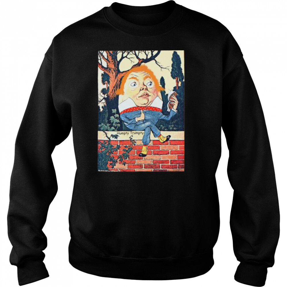 Humpty dumpty Donald Trump altered vintage shirt 2 Sweat shirts
