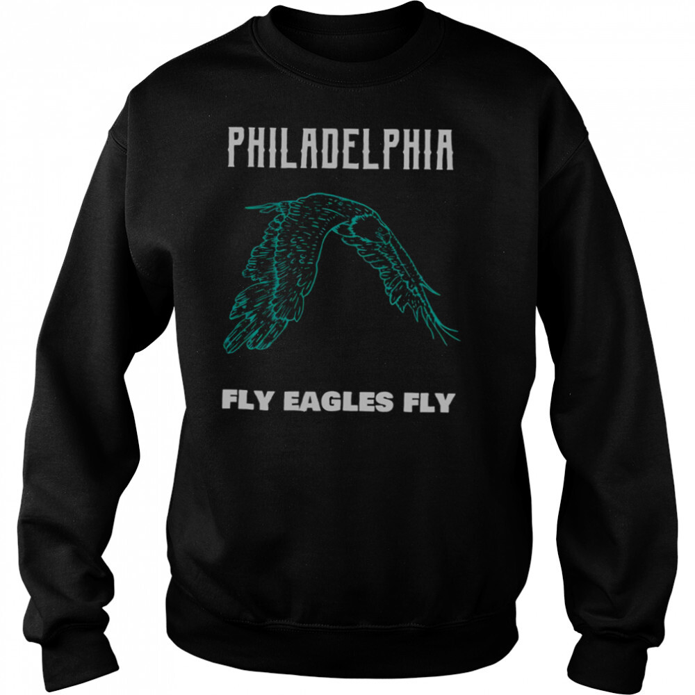 In The Sky Eagles Fly Philadelphia Football shirt 2 Sweat shirts