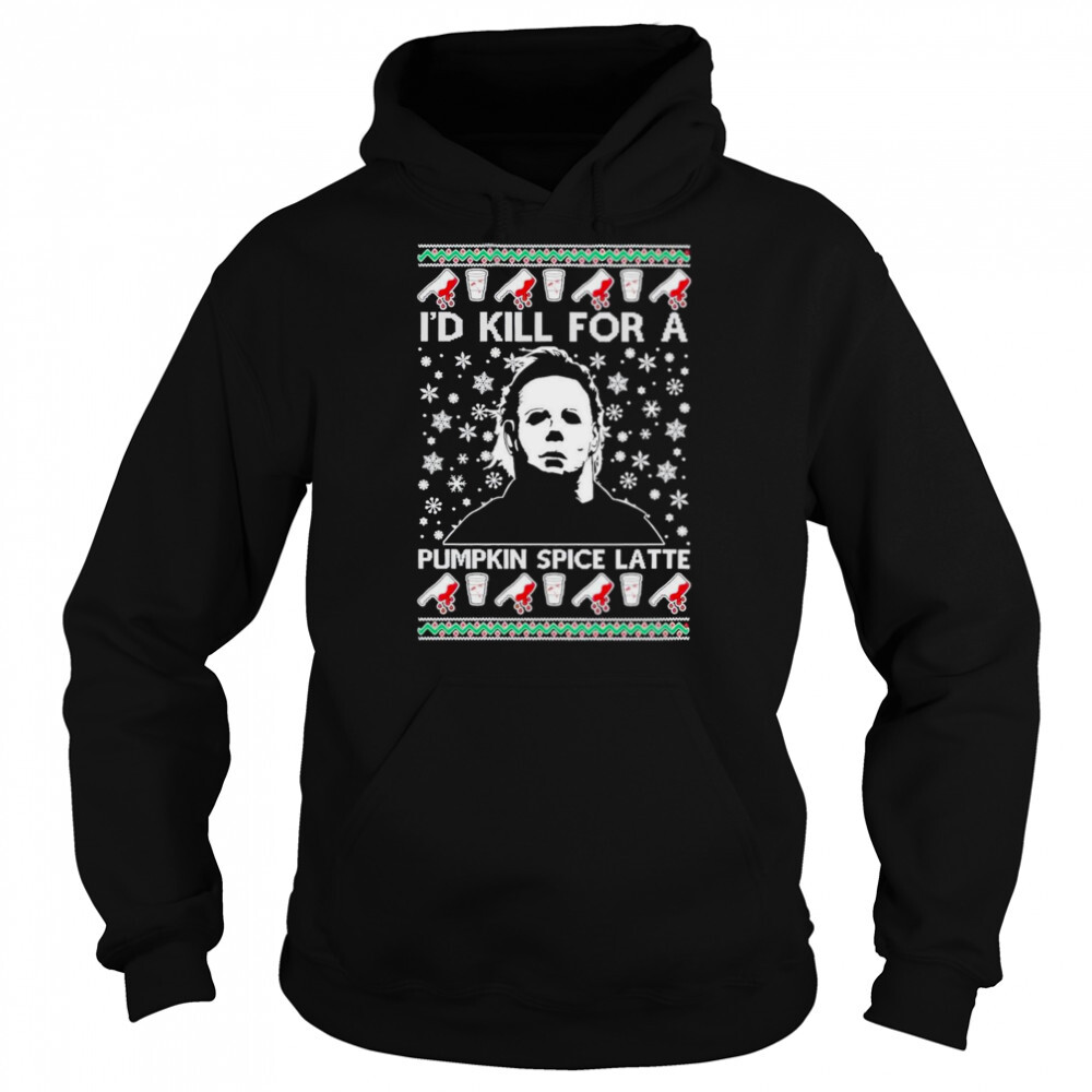 I’d Kill For A Pumpkin Spice Latte Michael Myers 2022 shirt 5 Hoodie shirts