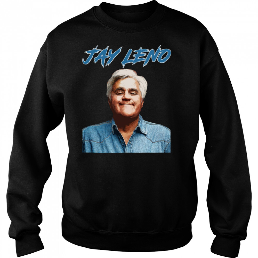 Jay Leno Artwork shirt 2 Sweat shirts