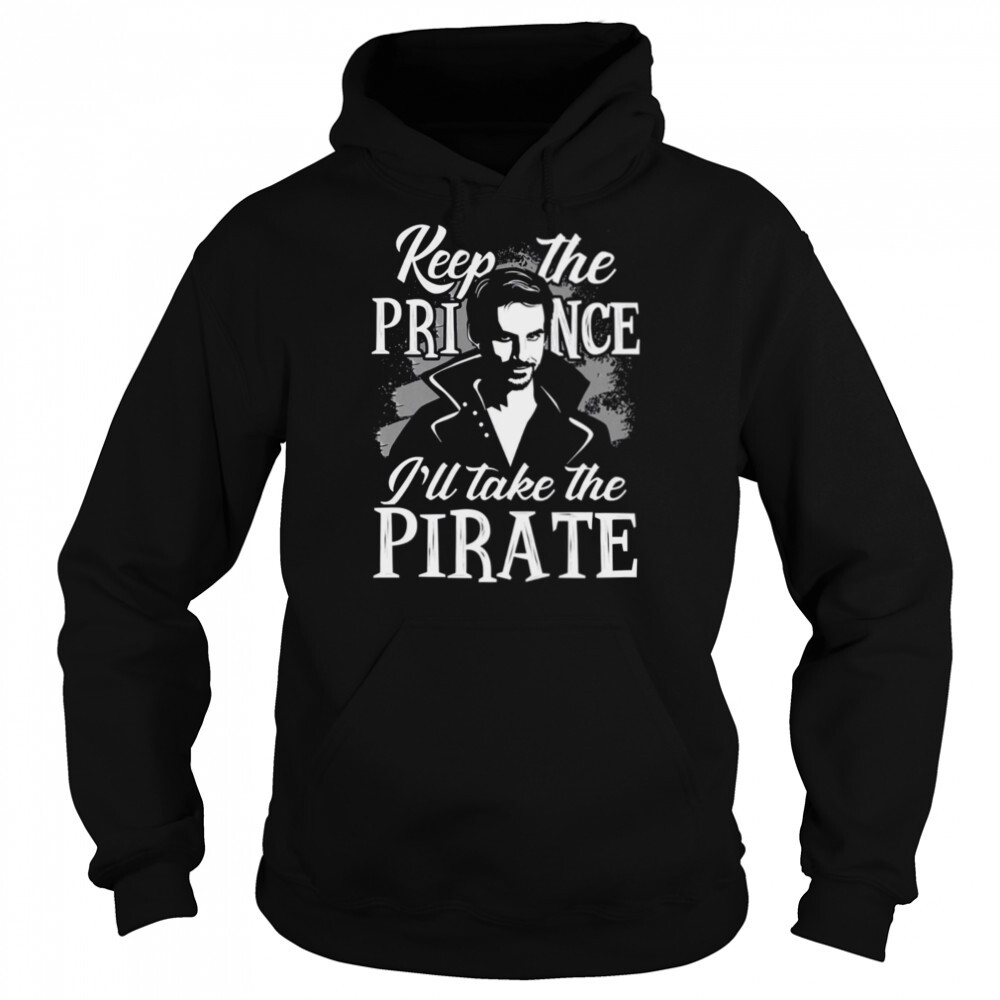 Keep The Prince I’ll Take The Pirate Jack Sparrow shirt 5 Hoodie shirts
