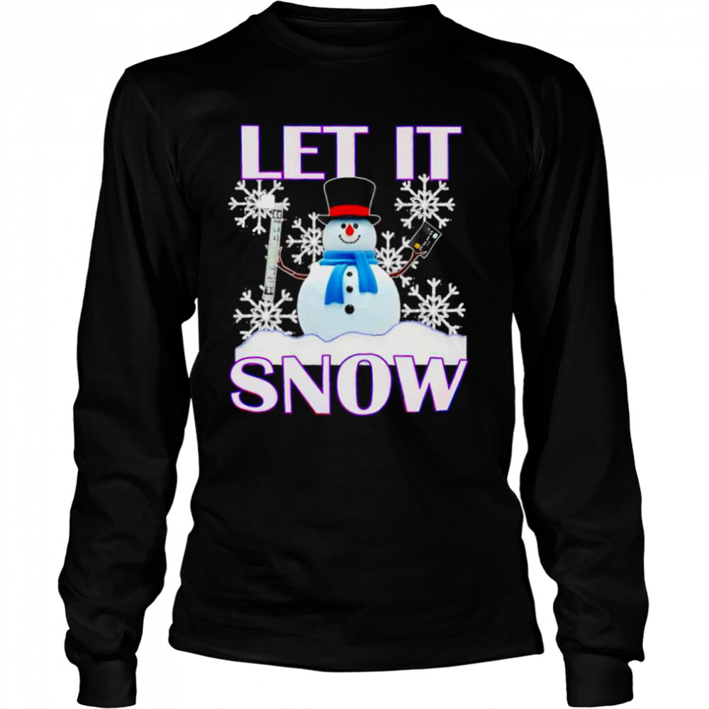 Let it snow Christmas shirt 3 Long Sleeved shirts