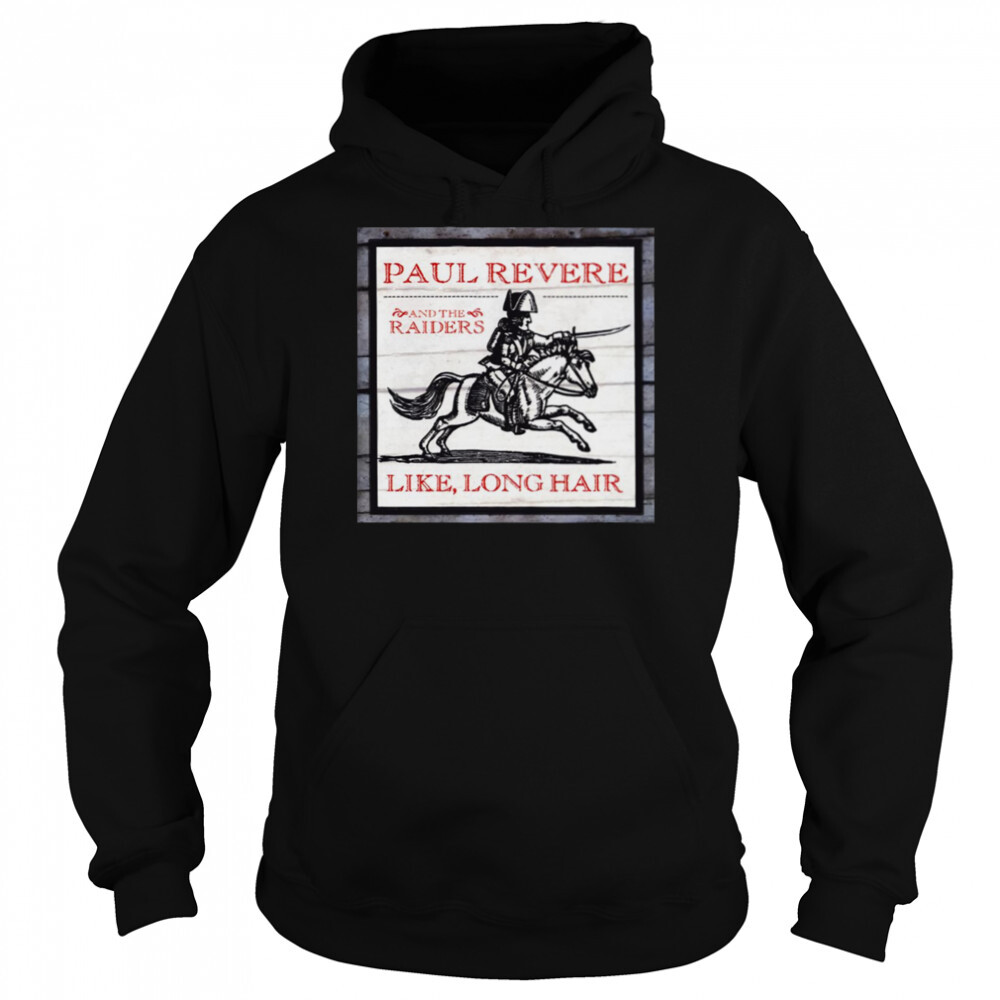 Like Long Hair Album Cover Paul Revere And The Raiders shirt 5 Hoodie shirts