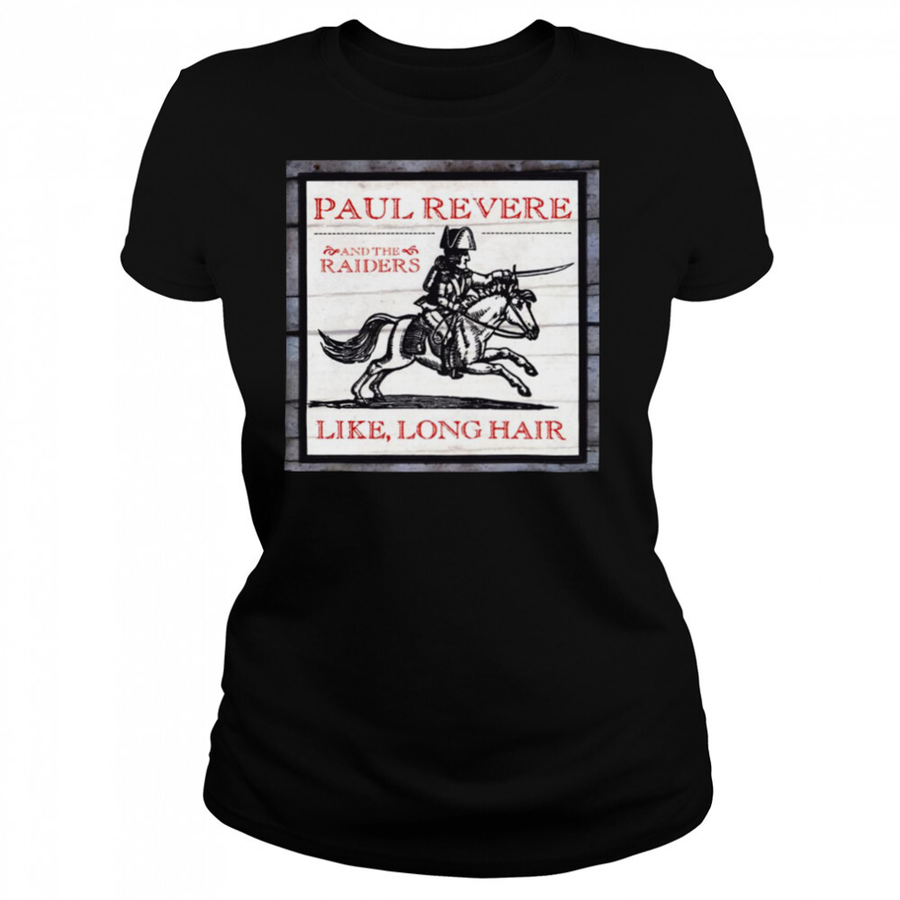 Like Long Hair Album Cover Paul Revere And The Raiders shirt 4 Women's shirts