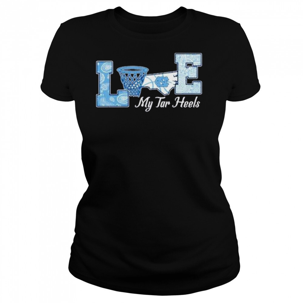 Love My Tar Heels 2022 shirt 4 Women's shirts