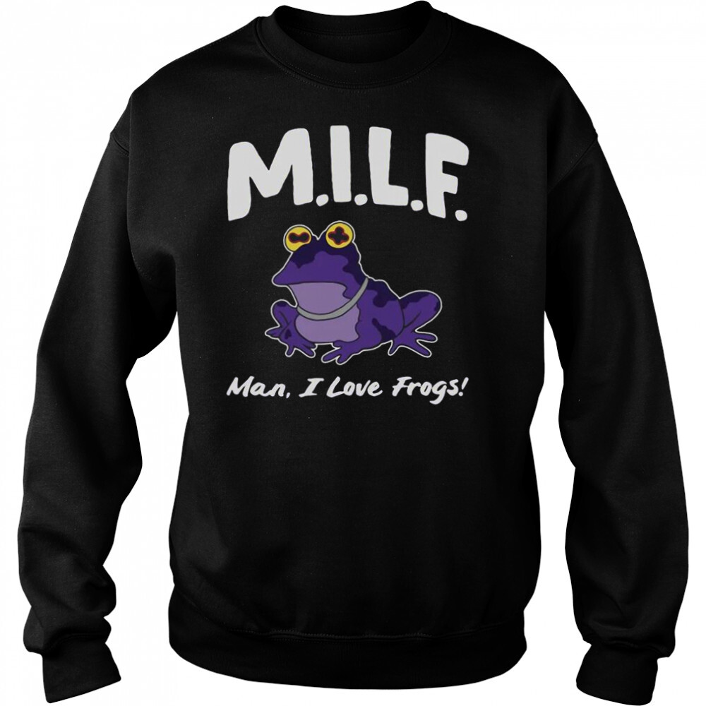 Man I Love Frog Milf 2022 Shirt 2 Sweat shirts