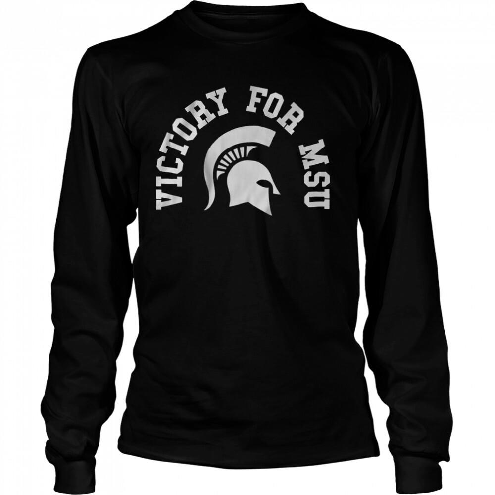 Michigan State Victory For MSU T-Shirt 3 Long Sleeved shirts