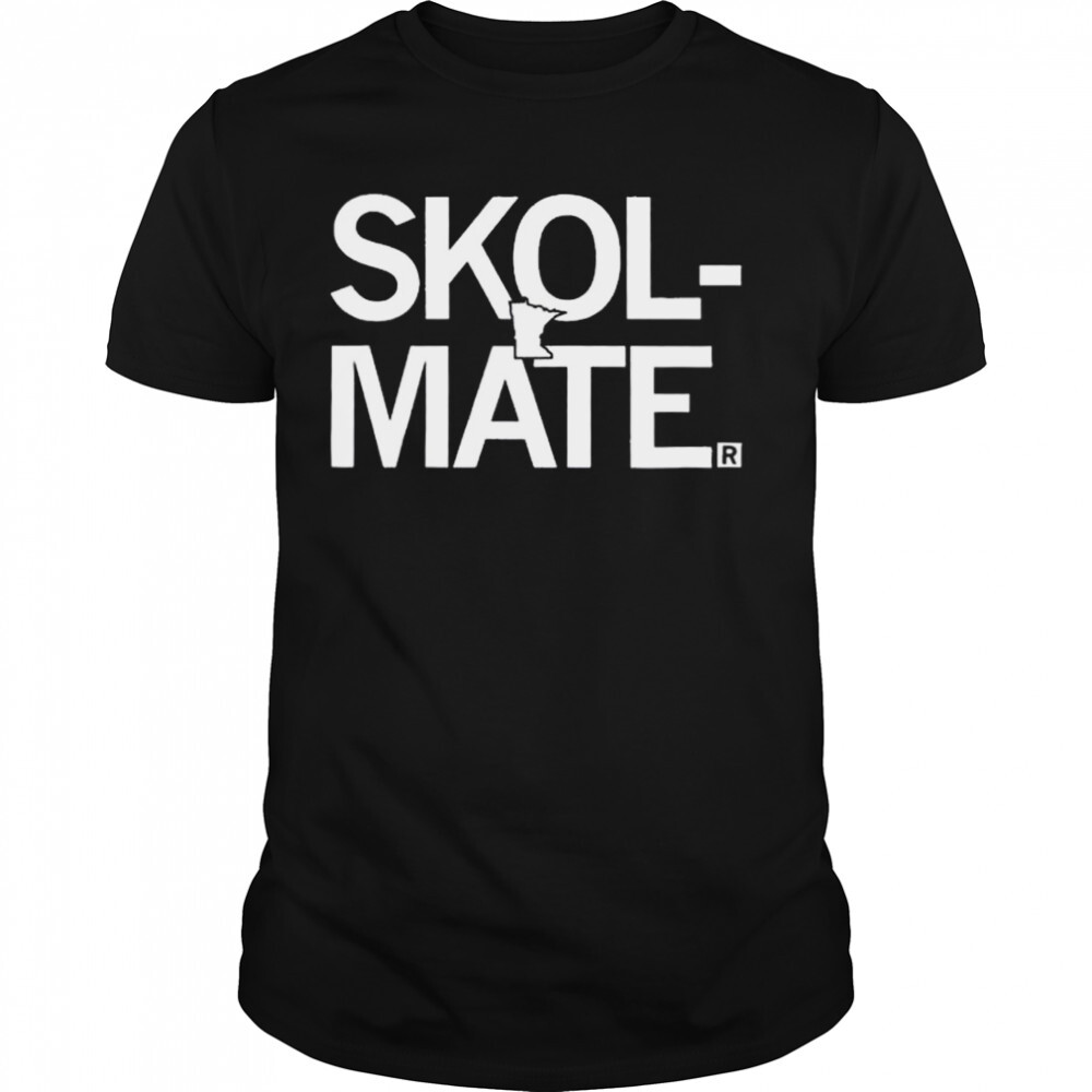 Minnesota Skol Mate 2022 Shirt 1 Unisex shirts
