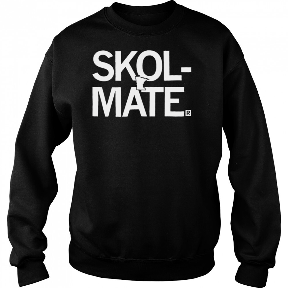 Minnesota Skol Mate 2022 Shirt 2 Sweat shirts