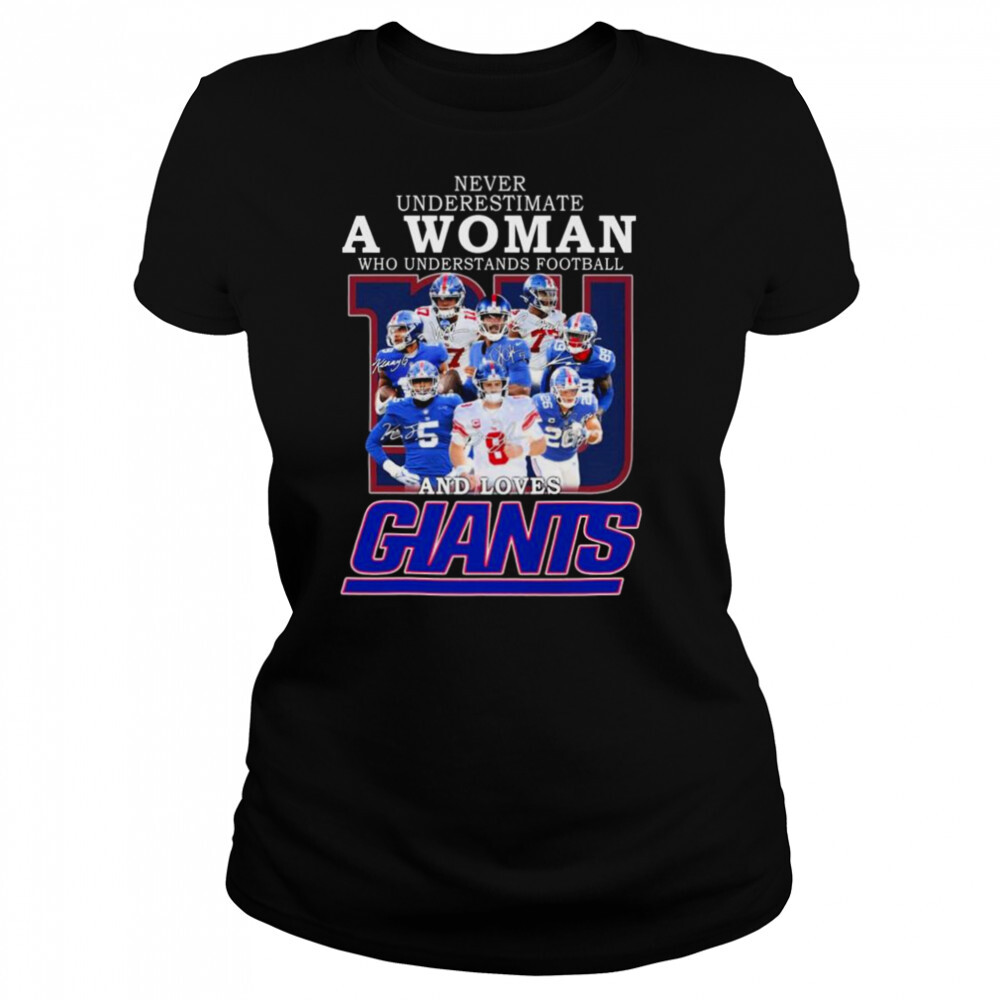 New York Giants team Never underestimate a Woman who understands football and loves Giants signatures shirt 4 Women's shirts