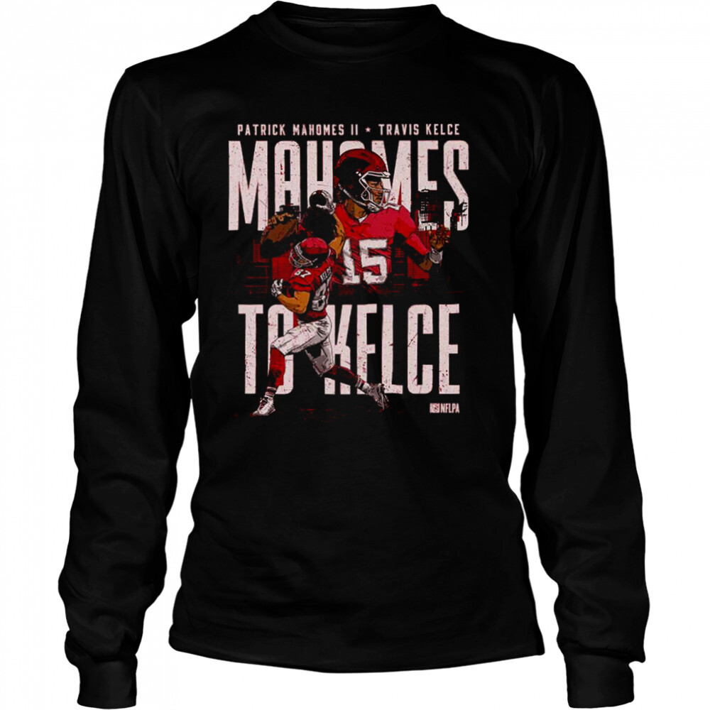 Patrick Mahomes & Travis Kelce Kansas City Connection shirt 3 Long Sleeved shirts