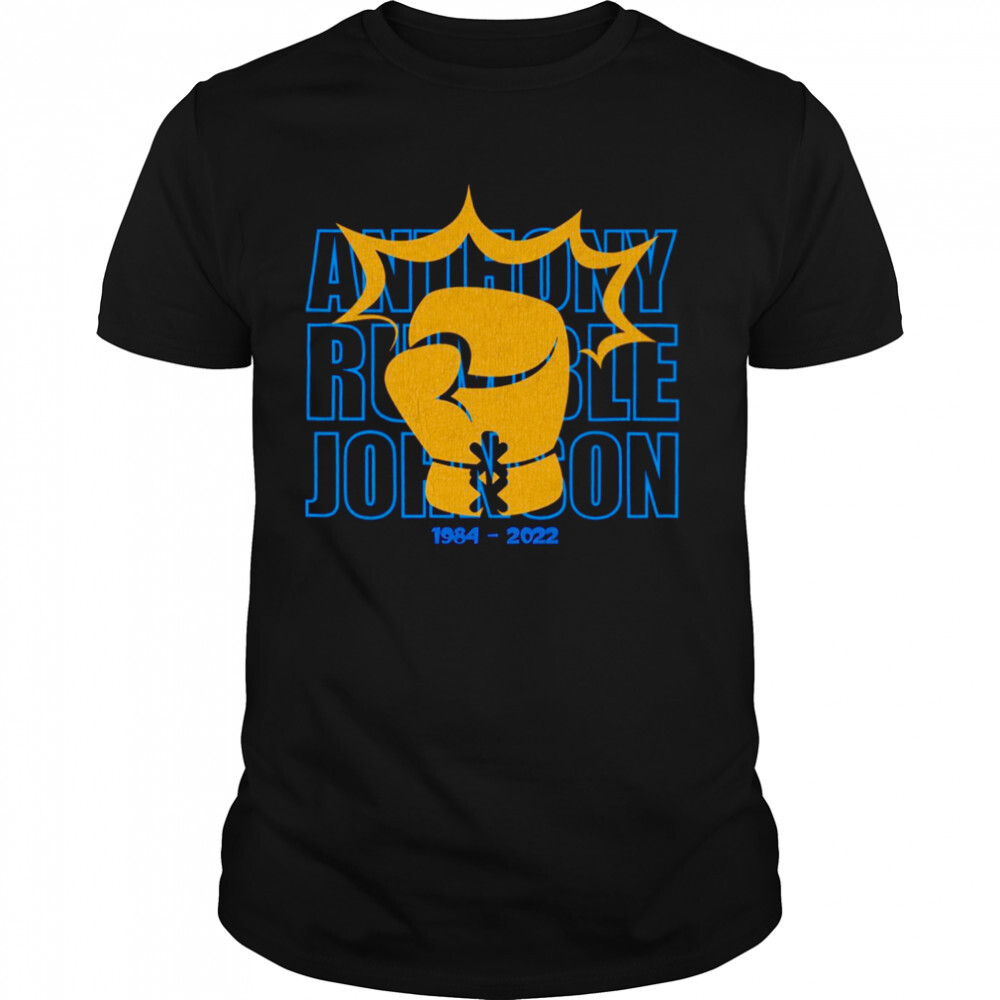 R.I.P Anthony Rumble Johnson 1984-2022 shirt 1 Unisex shirts