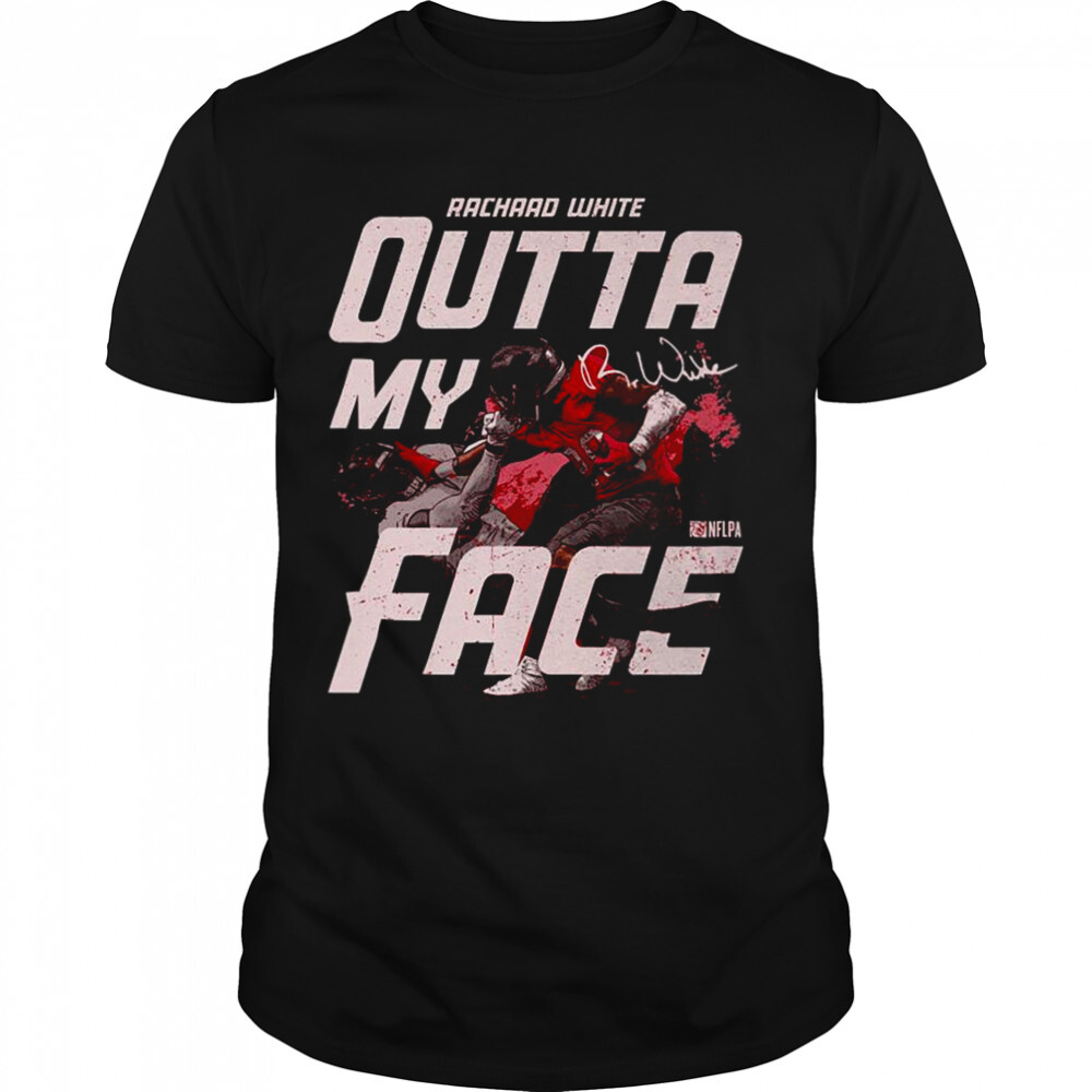 Rachaad White Tampa Bay Outta My Face signature shirt 1 Unisex shirts